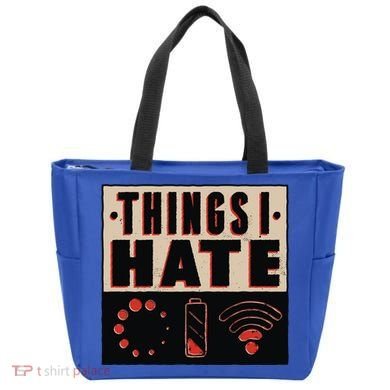 Things I Hate Gift Funny Nerds Geeks Gamer Science Student Meaningful Gift Tote Bag