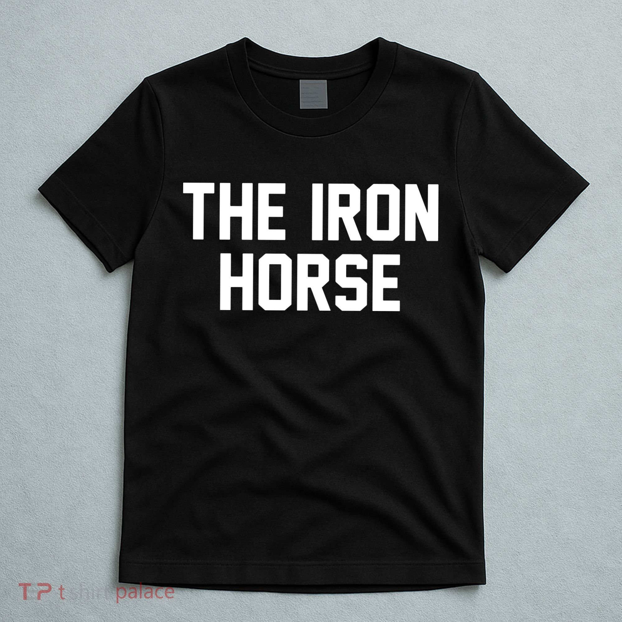 The Iron Horse T-Shirt
