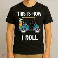 This Is How I Roll Retro Vintage Golf Cart Funny Golfing T-Shirt thumb 3