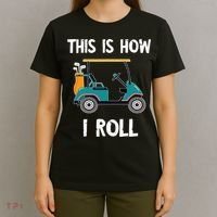 This Is How I Roll Retro Vintage Golf Cart Funny Golfing T-Shirt thumb 4
