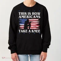 This Is How Americans Take A Knee Women's Sweatshirt thumb 0