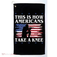 This Is How Americans Take A Knee Golf Towel thumb 0