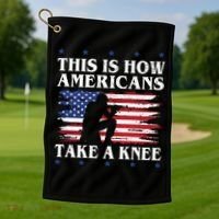 This Is How Americans Take A Knee Golf Towel thumb 1