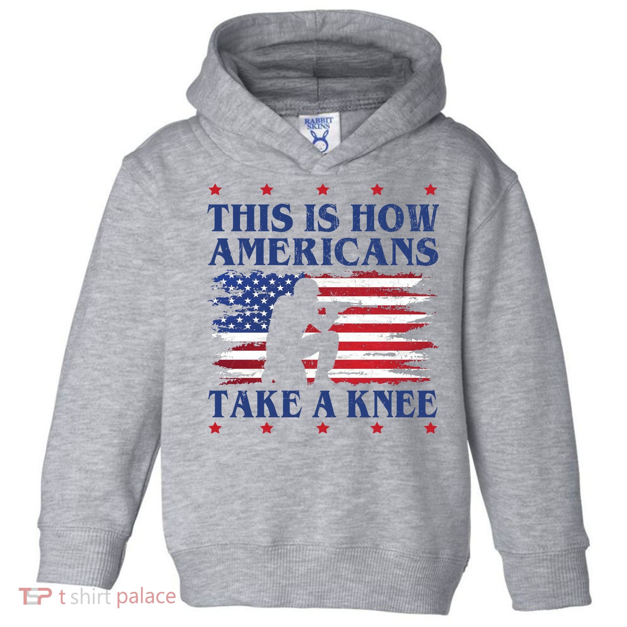 This Is How Americans Take A Knee Toddler Hoodie