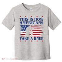 This Is How Americans Take A Knee Toddler T-Shirt thumb 0