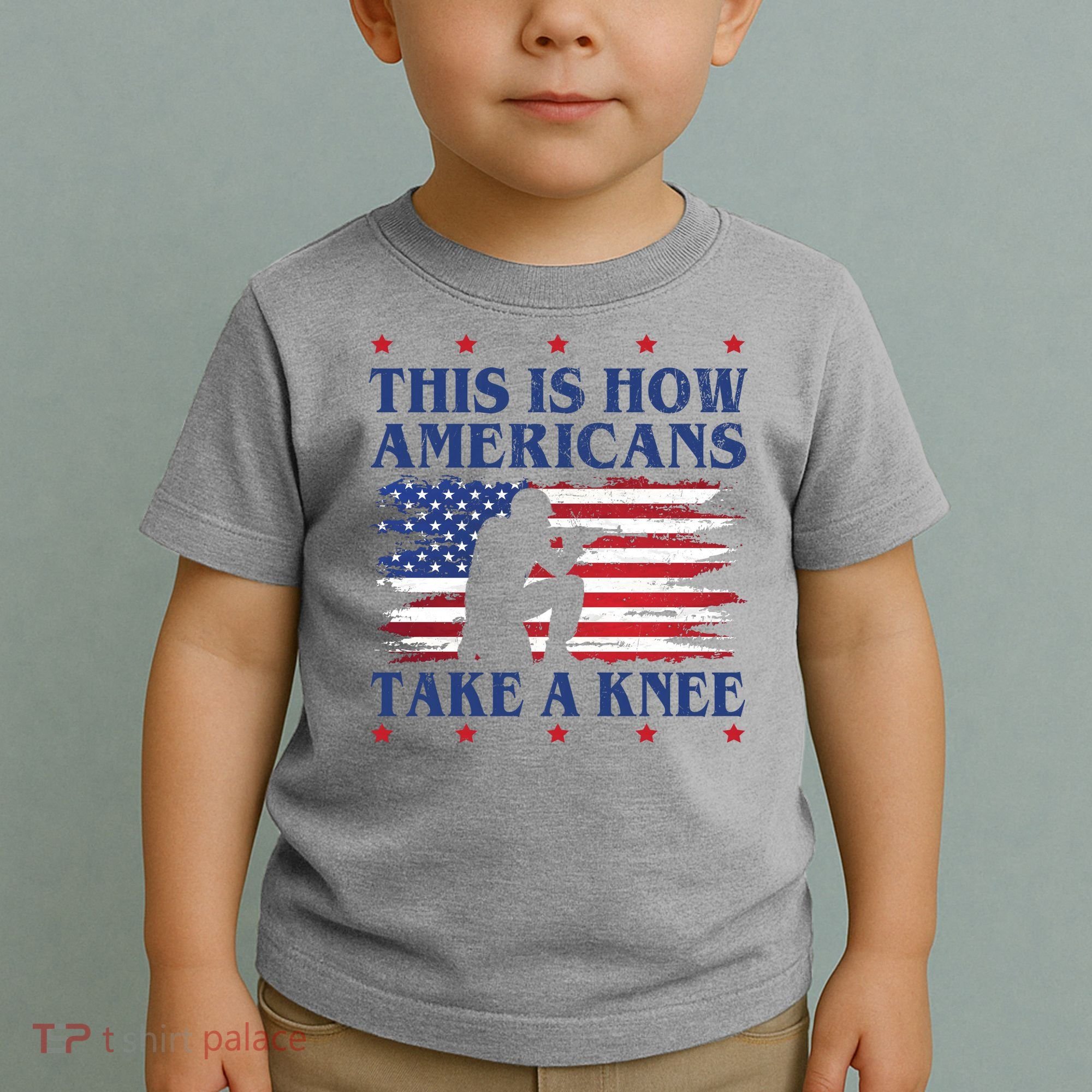 This Is How Americans Take A Knee Toddler T-Shirt