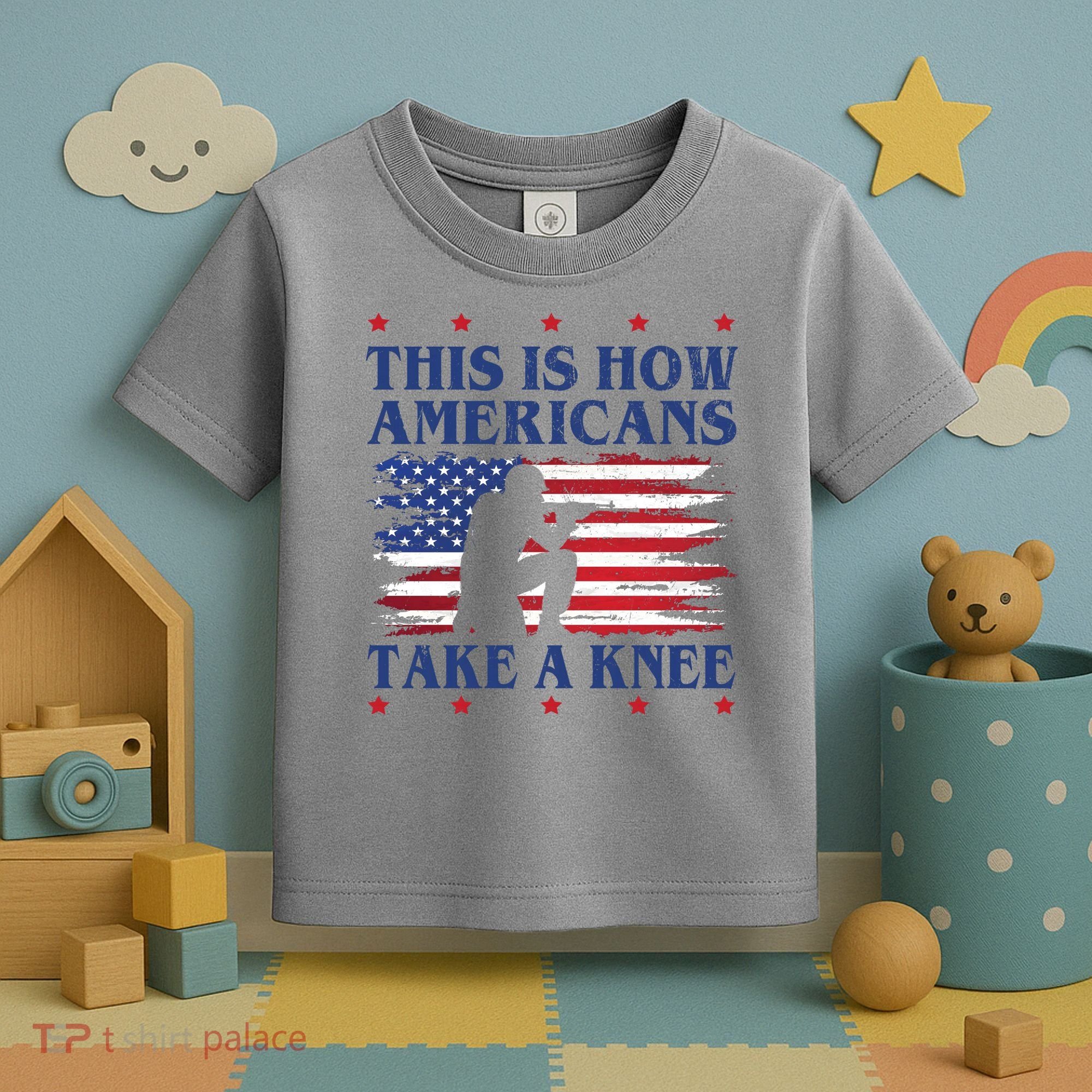 This Is How Americans Take A Knee Toddler T-Shirt