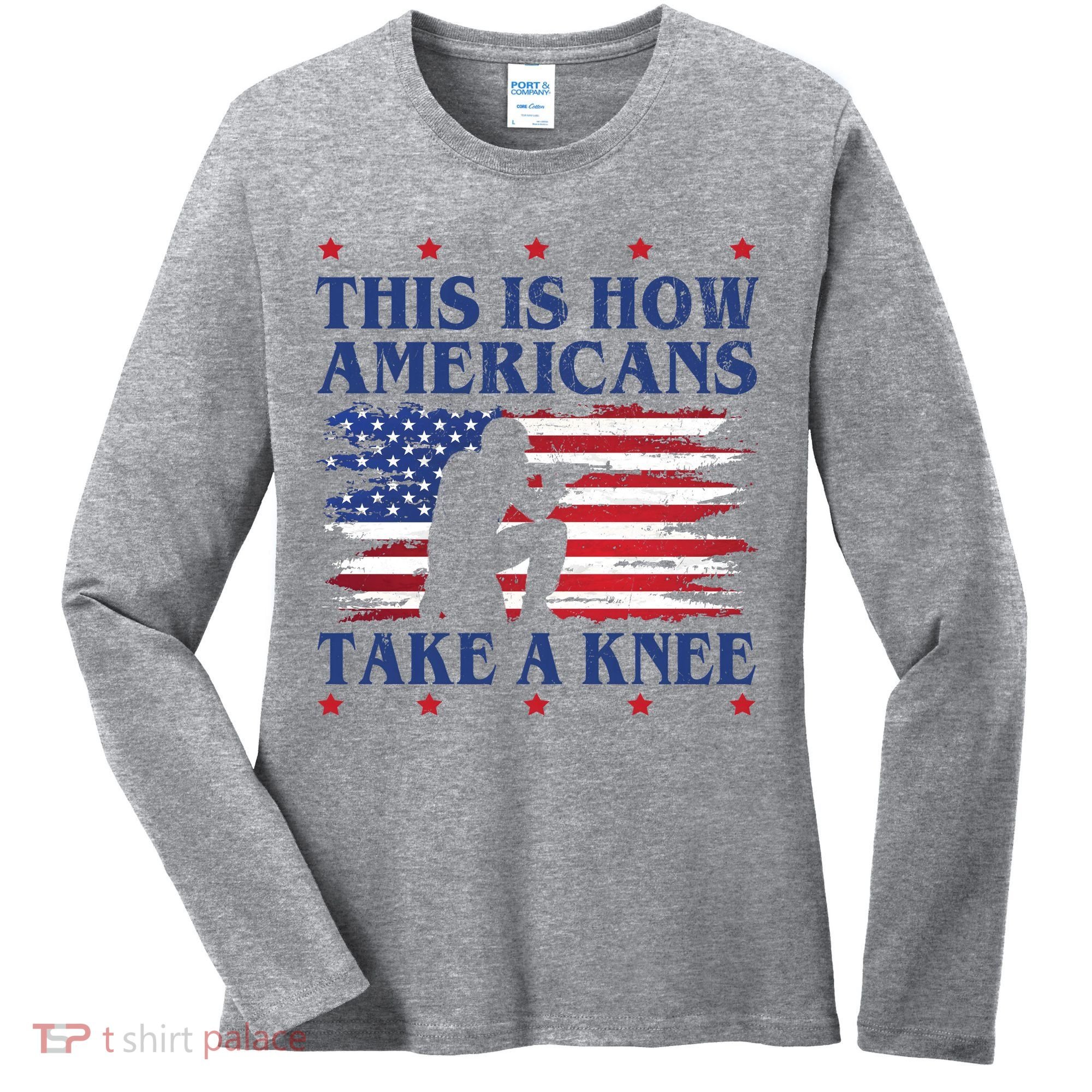 This Is How Americans Take A Knee Women's Long Sleeve Shirt