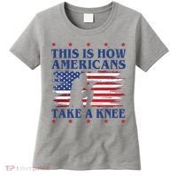 This Is How Americans Take A Knee Women's T-Shirt thumb 0