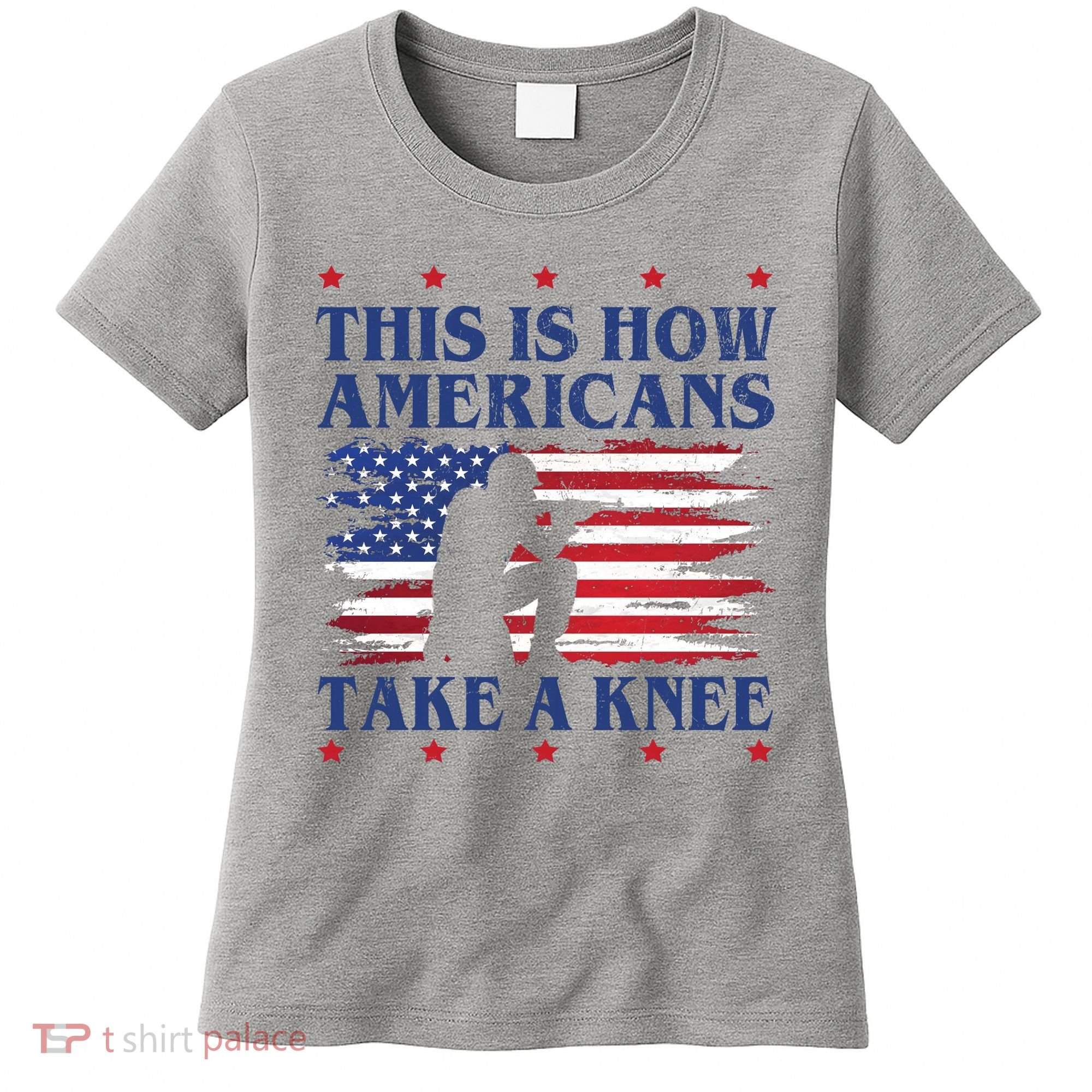 This Is How Americans Take A Knee Women's T-Shirt