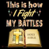 This Is How I Fight My Battles Holy Bible Faith Coffee Mug thumb 5