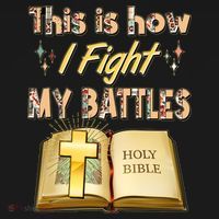 This Is How I Fight My Battles Holy Bible Faith Women's Hoodie thumb 2