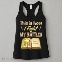 This Is How I Fight My Battles Holy Bible Faith Women's Tank Top thumb 3