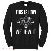 This Is How We Jew It  Jewish Chanukkah Hanukkah Sweatshirt thumb 0