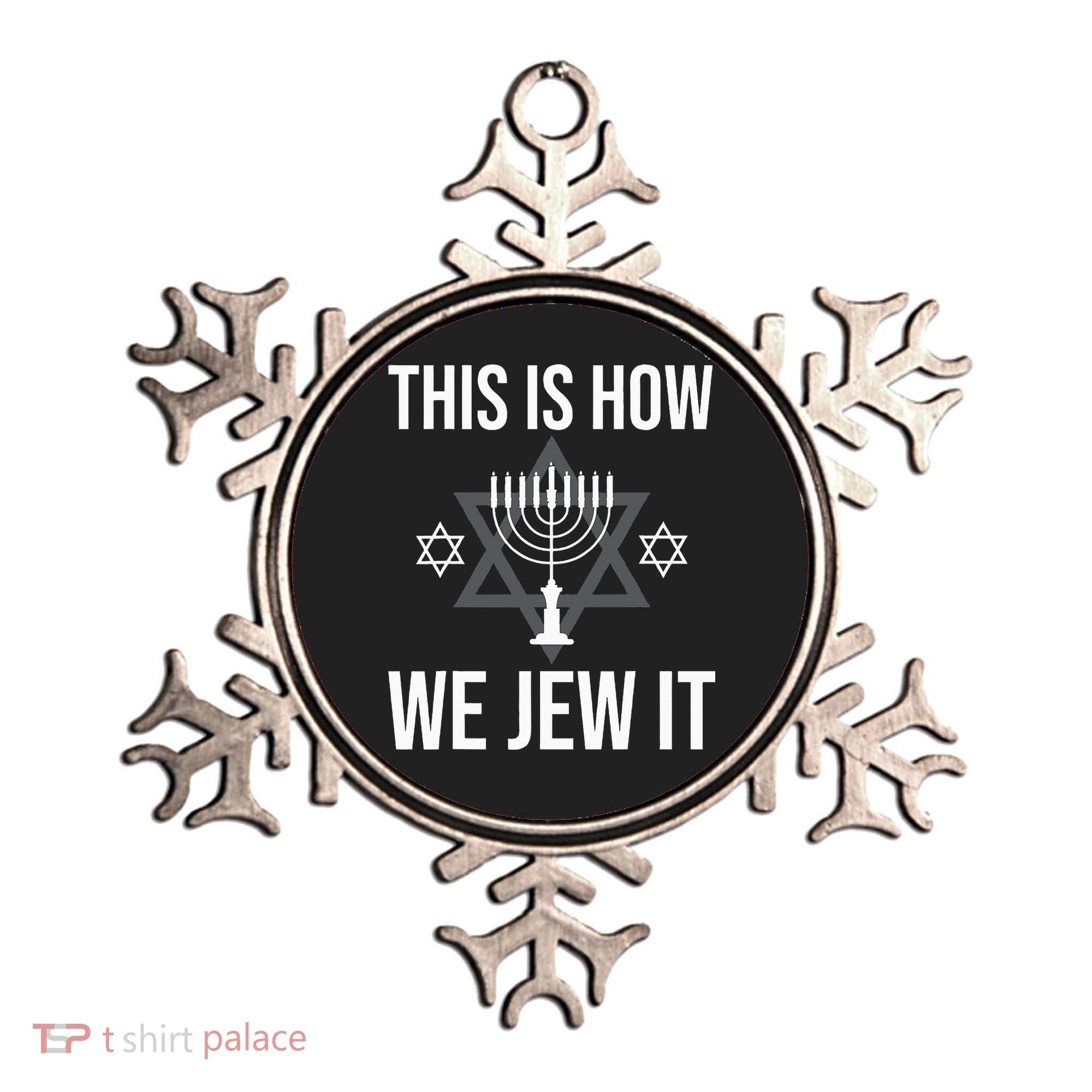 This Is How We Jew It  Jewish Chanukkah Hanukkah Ornament