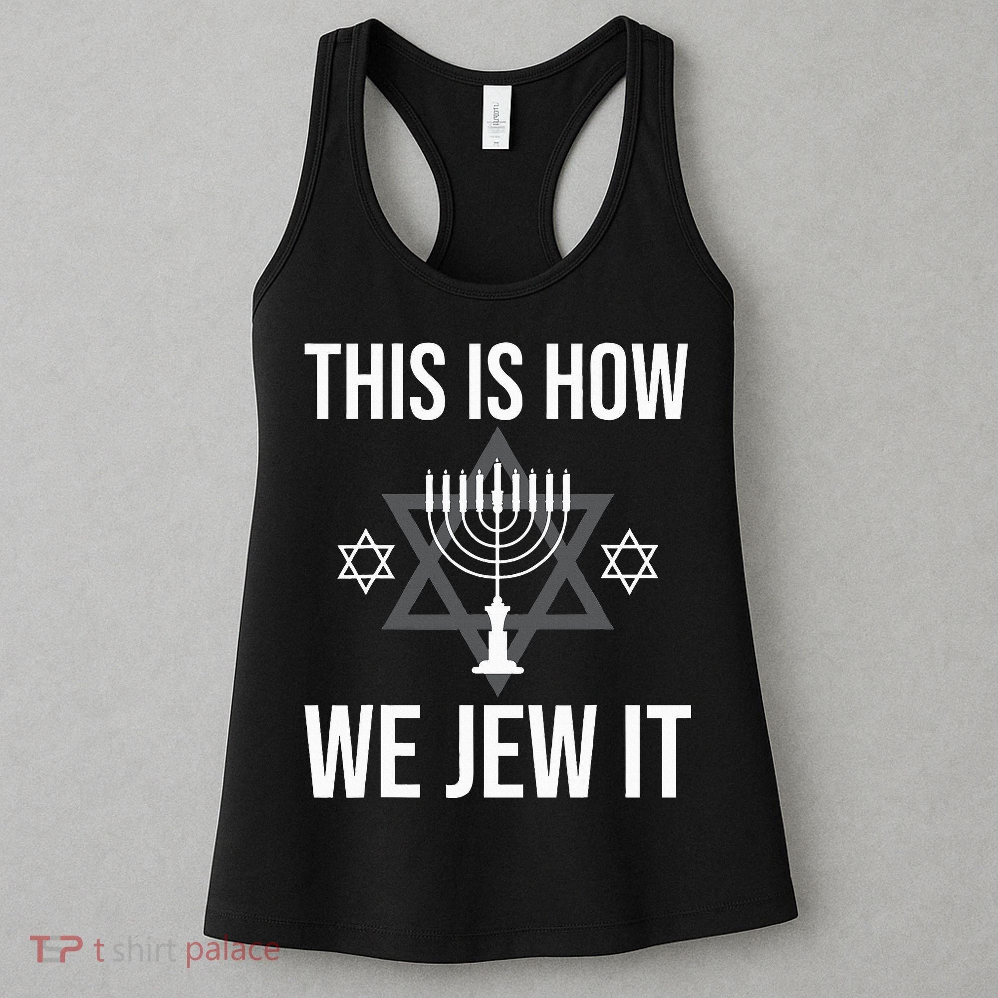 This Is How We Jew It  Jewish Chanukkah Hanukkah Women's Tank Top