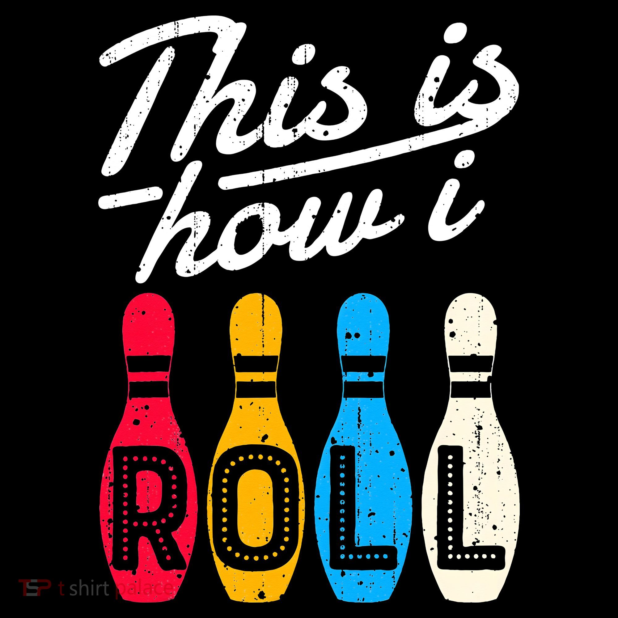 This Is How I Roll Bowling Bowler Bowlers Funny Women's Hoodie