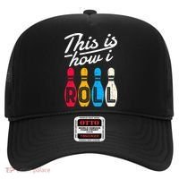 This Is How I Roll Bowling Bowler Bowlers Funny Hat thumb 0