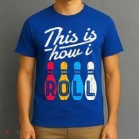 This Is How I Roll Bowling Bowler Bowlers Funny T-Shirt thumb 3