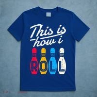 This Is How I Roll Bowling Bowler Bowlers Funny T-Shirt thumb 5