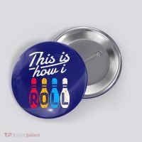 This Is How I Roll Bowling Bowler Bowlers Funny Button thumb 0