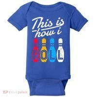 This Is How I Roll Bowling Bowler Bowlers Funny Baby Bodysuit thumb 0
