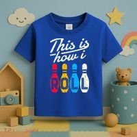 This Is How I Roll Bowling Bowler Bowlers Funny Toddler T-Shirt thumb 3