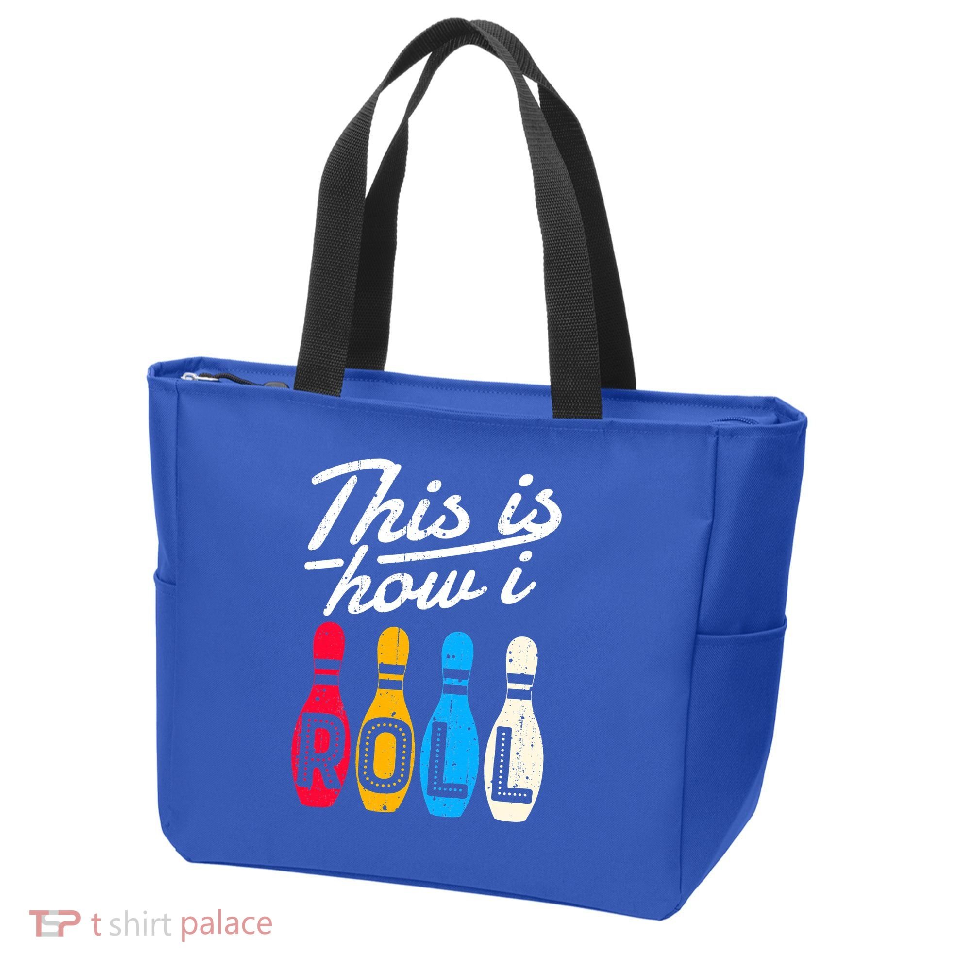 This Is How I Roll Bowling Bowler Bowlers Funny Tote Bag