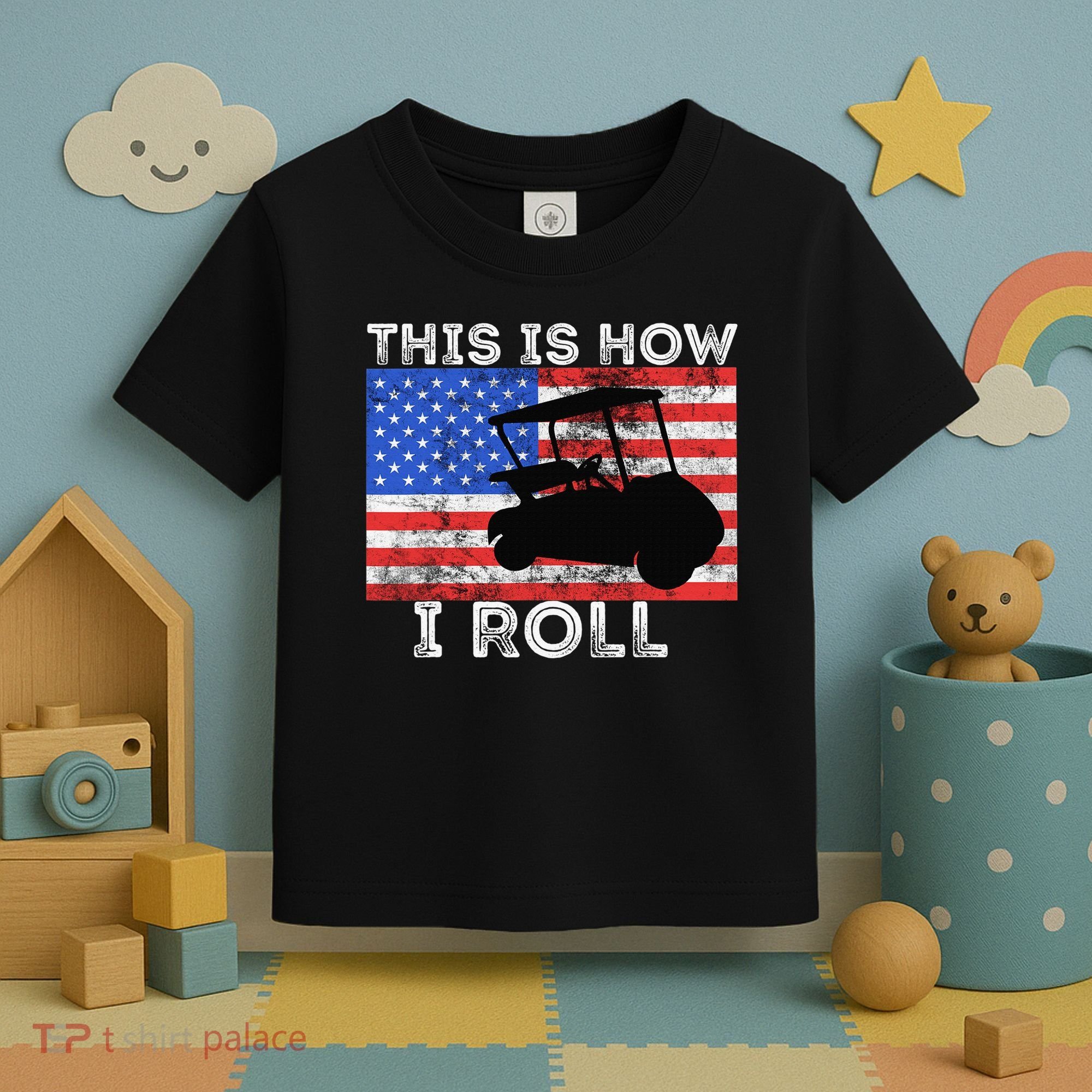 This Is How I Roll Golf Cart Driver American Flag Golfing Toddler T-Shirt