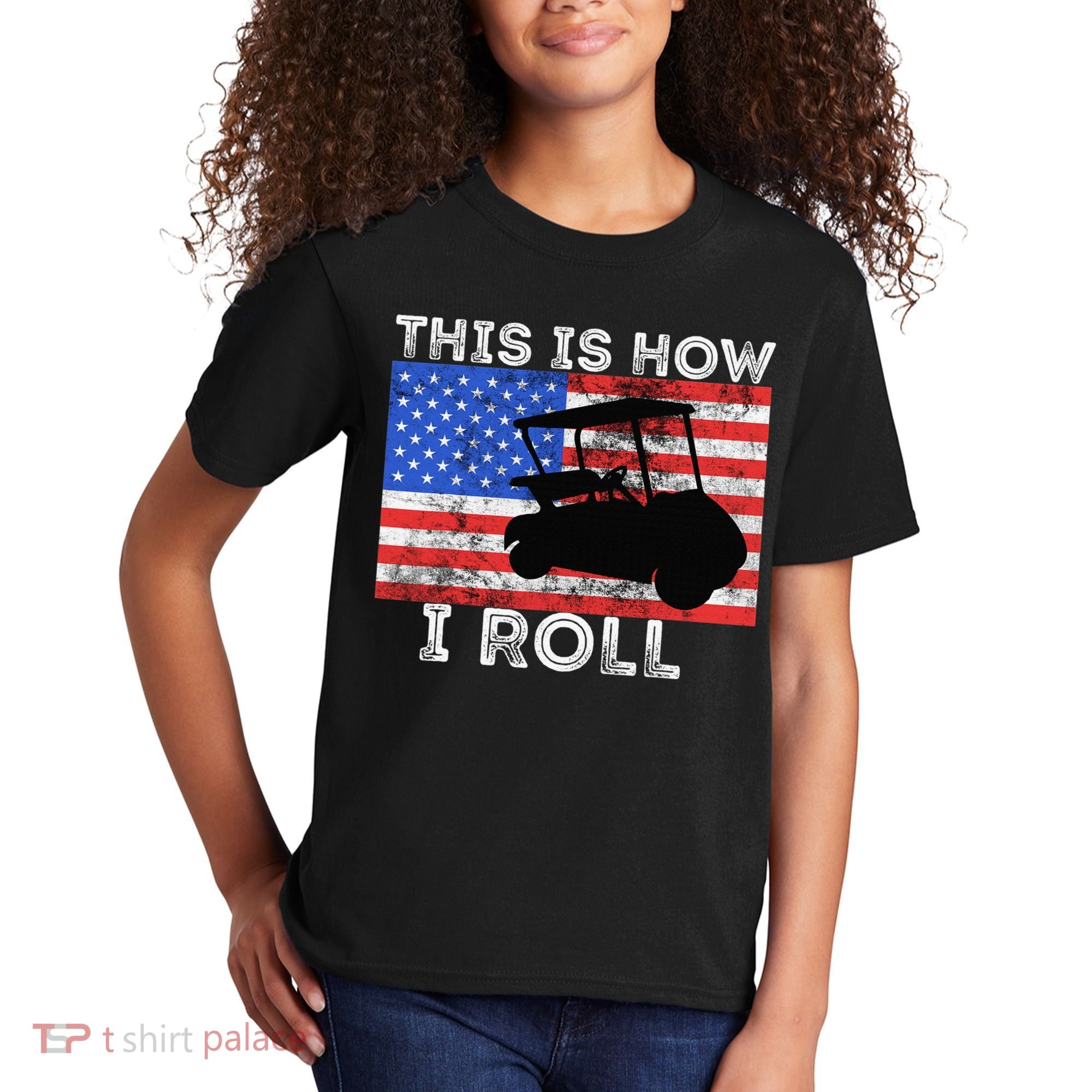 This Is How I Roll Golf Cart Driver American Flag Golfing Kids T-Shirt