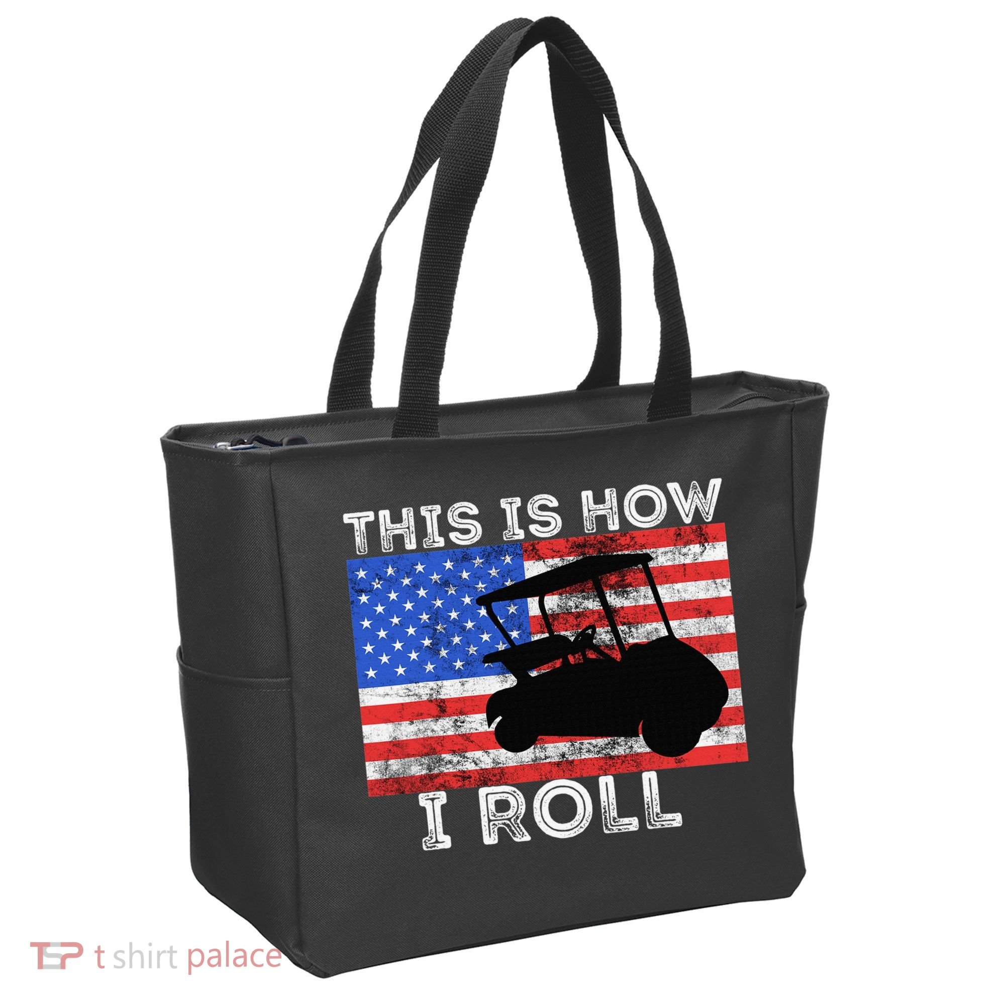 This Is How I Roll Golf Cart Driver American Flag Golfing Tote Bag