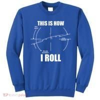 This Is How I Roll Bgift52 Stratofortress Pilot Flying B52 Meaningful Gift Sweatshirt thumb 0