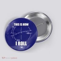 This Is How I Roll Bgift52 Stratofortress Pilot Flying B52 Meaningful Gift Button thumb 0