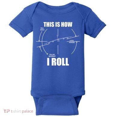 This Is How I Roll Bgift52 Stratofortress Pilot Flying B52 Meaningful Gift Baby Bodysuit