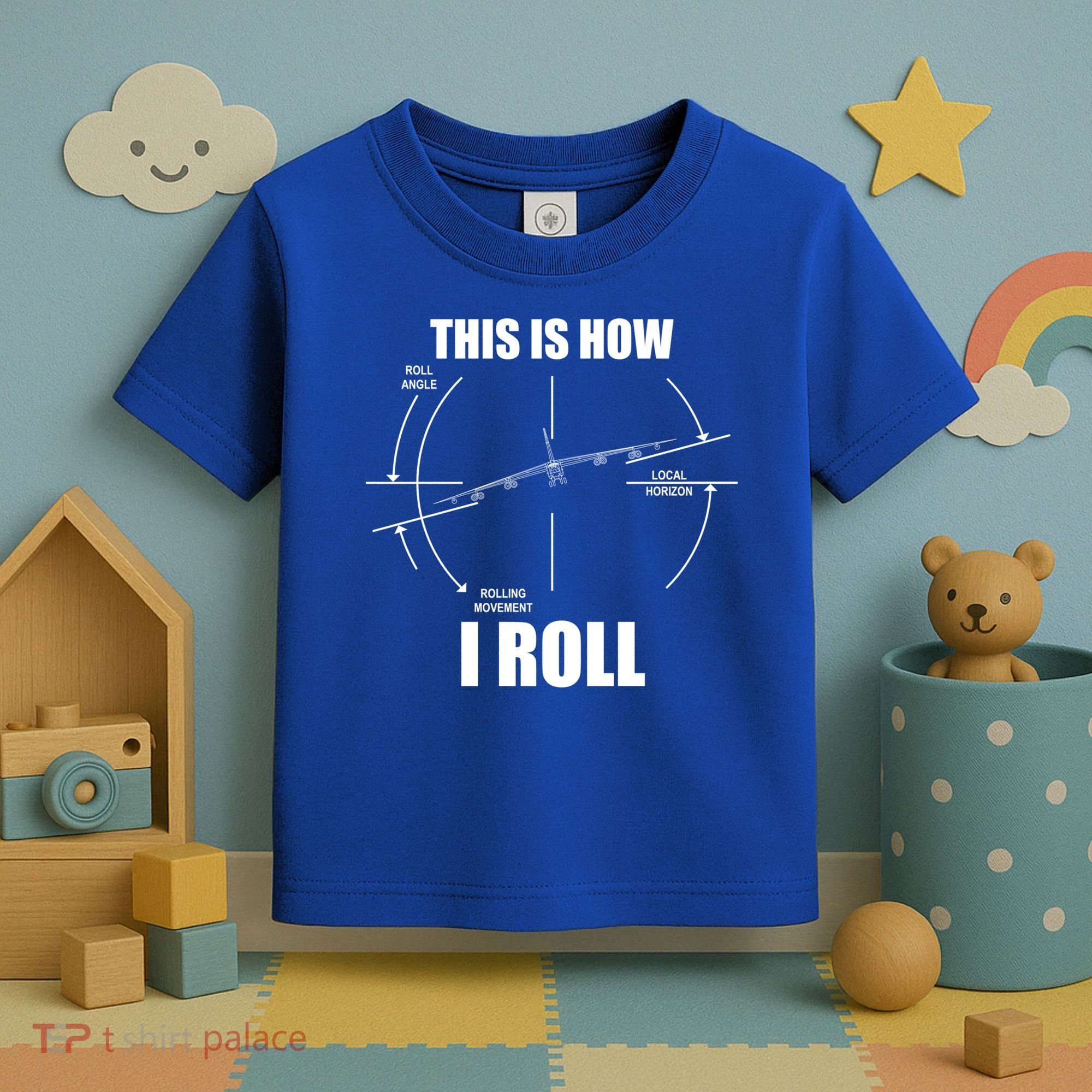 This Is How I Roll Bgift52 Stratofortress Pilot Flying B52 Meaningful Gift Toddler T-Shirt