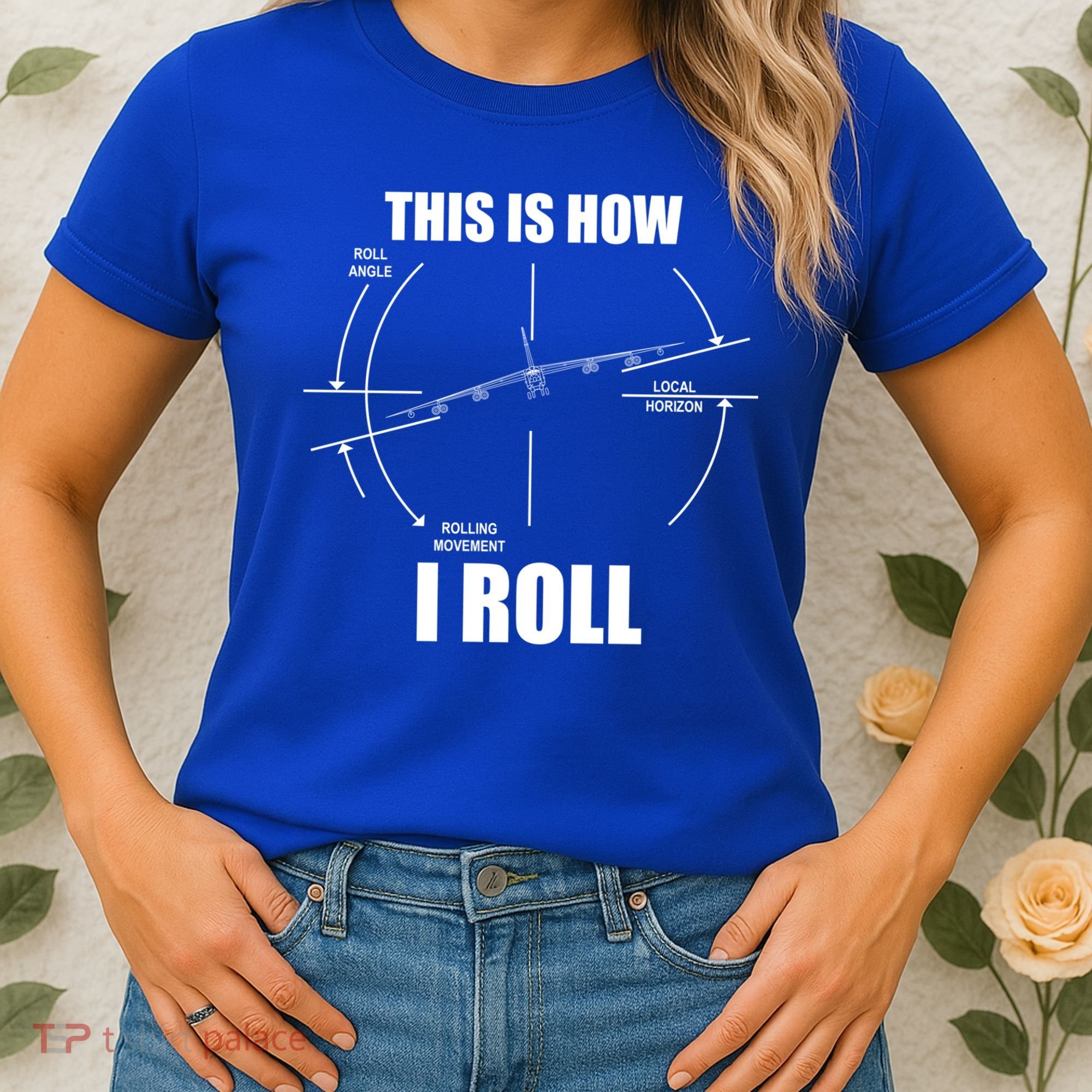 This Is How I Roll Bgift52 Stratofortress Pilot Flying B52 Meaningful Gift Women's T-Shirt