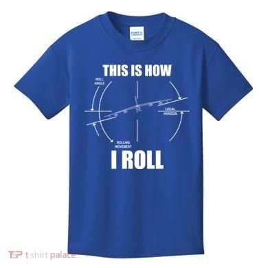 This Is How I Roll Bgift52 Stratofortress Pilot Flying B52 Meaningful Gift Kids T-Shirt