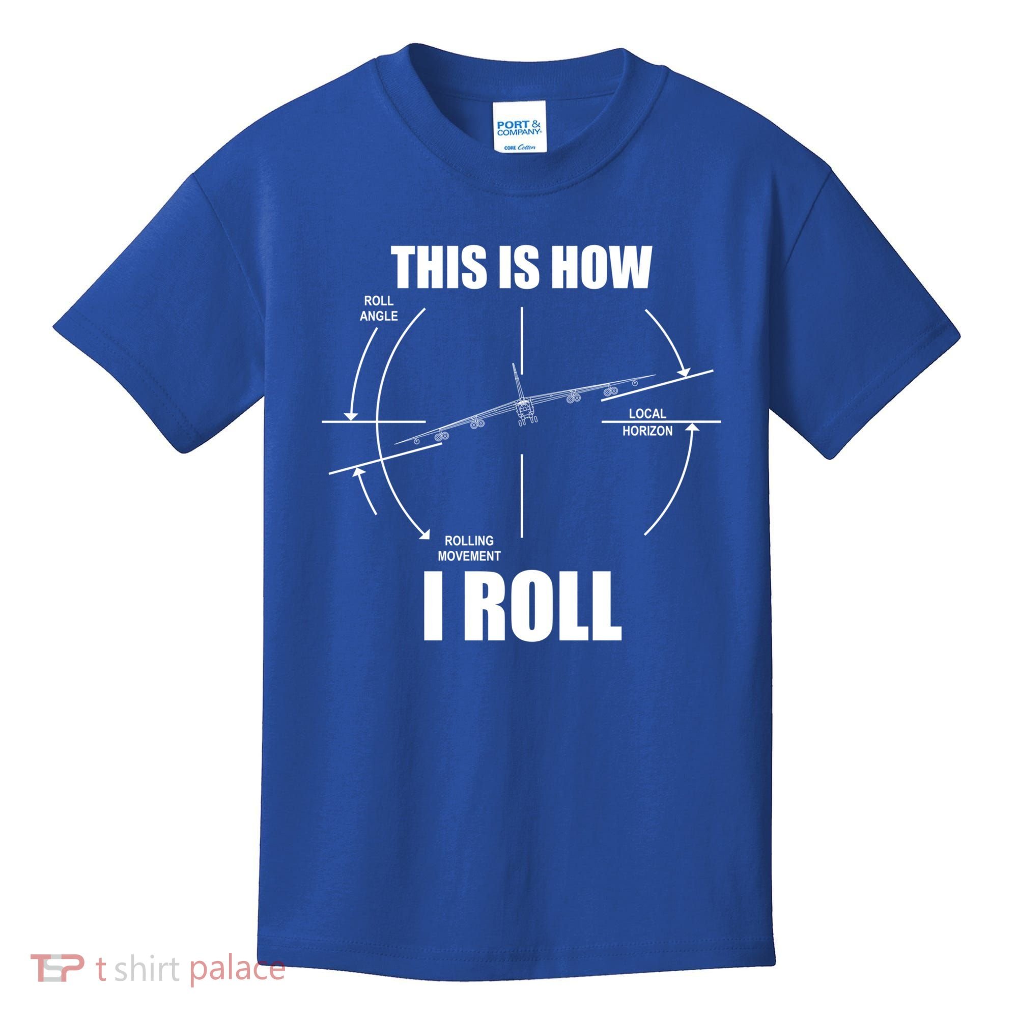 This Is How I Roll Bgift52 Stratofortress Pilot Flying B52 Meaningful Gift Kids T-Shirt