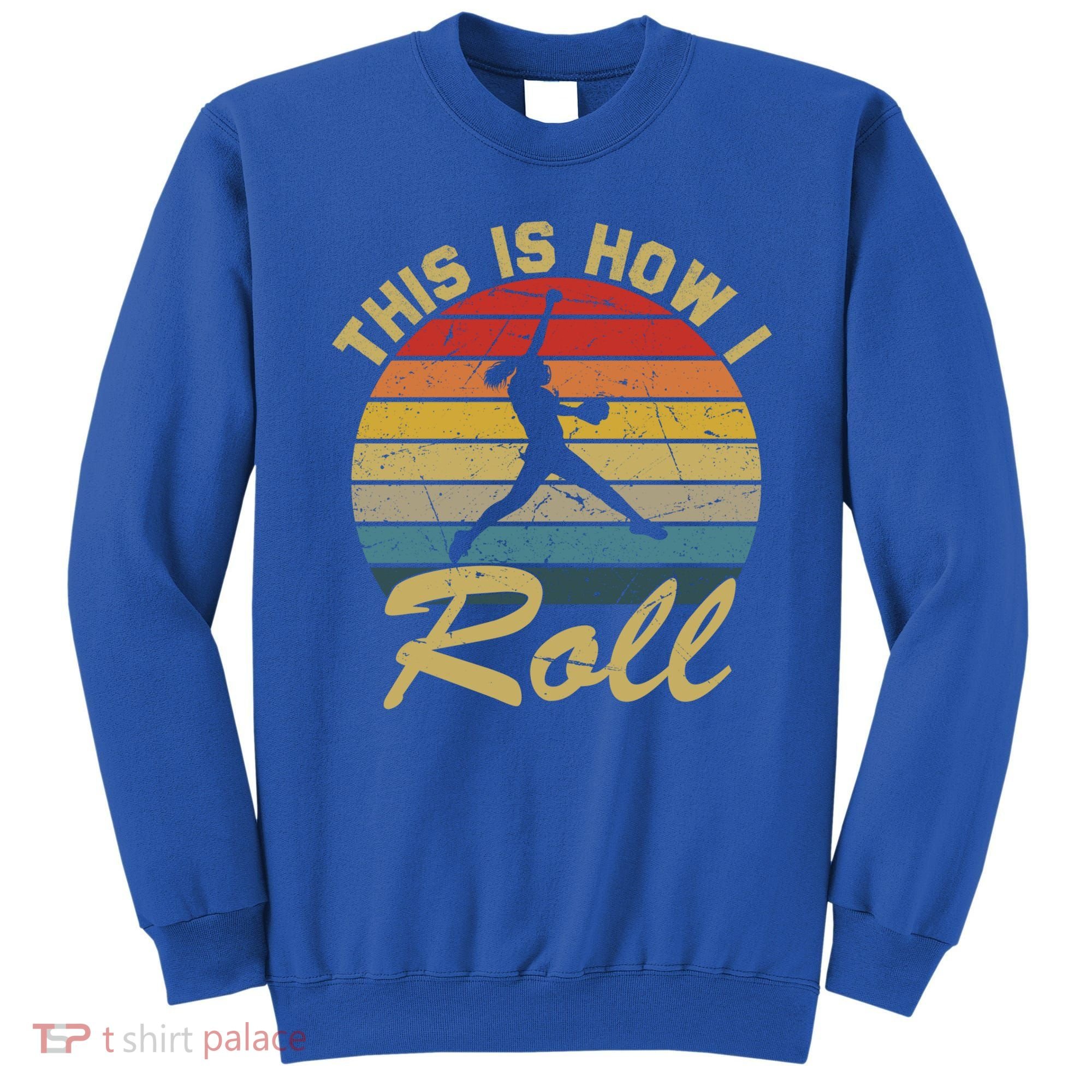 This Is How I Roll Retro Softball Girls Gift Sweatshirt