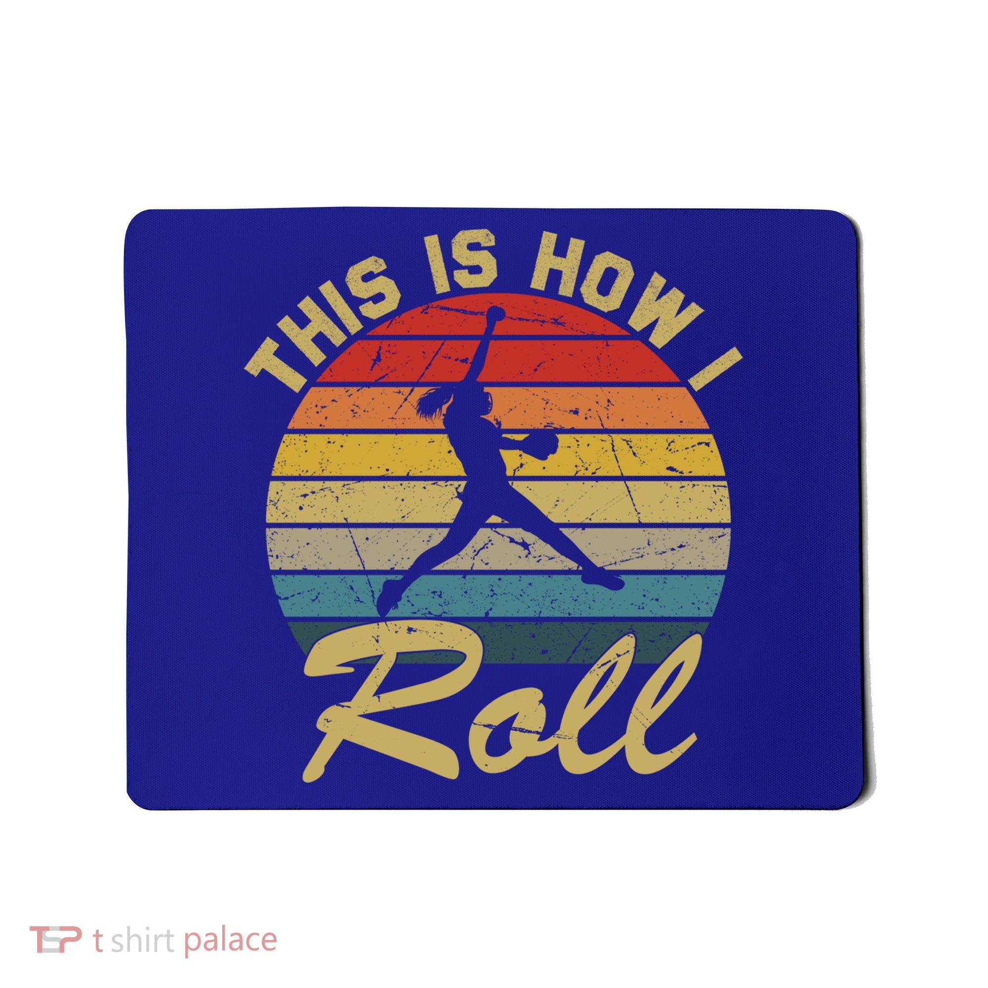 This Is How I Roll Retro Softball Girls Gift Mousepad