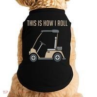 This Is How I Roll Golf Cart Funny Golfers Doggie Tank thumb 0