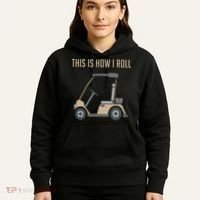 This Is How I Roll Golf Cart Funny Golfers Hoodie thumb 5