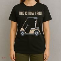 This Is How I Roll Golf Cart Funny Golfers T-Shirt thumb 4