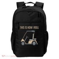 This Is How I Roll Golf Cart Funny Golfers Backpack thumb 0