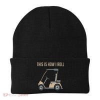 This Is How I Roll Golf Cart Funny Golfers Beanie thumb 0