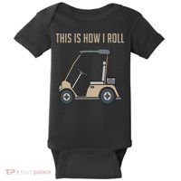This Is How I Roll Golf Cart Funny Golfers Baby Bodysuit thumb 0