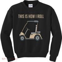 This Is How I Roll Golf Cart Funny Golfers Kids Sweatshirt thumb 0