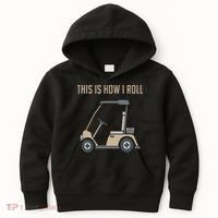 This Is How I Roll Golf Cart Funny Golfers Kids Hoodie thumb 0