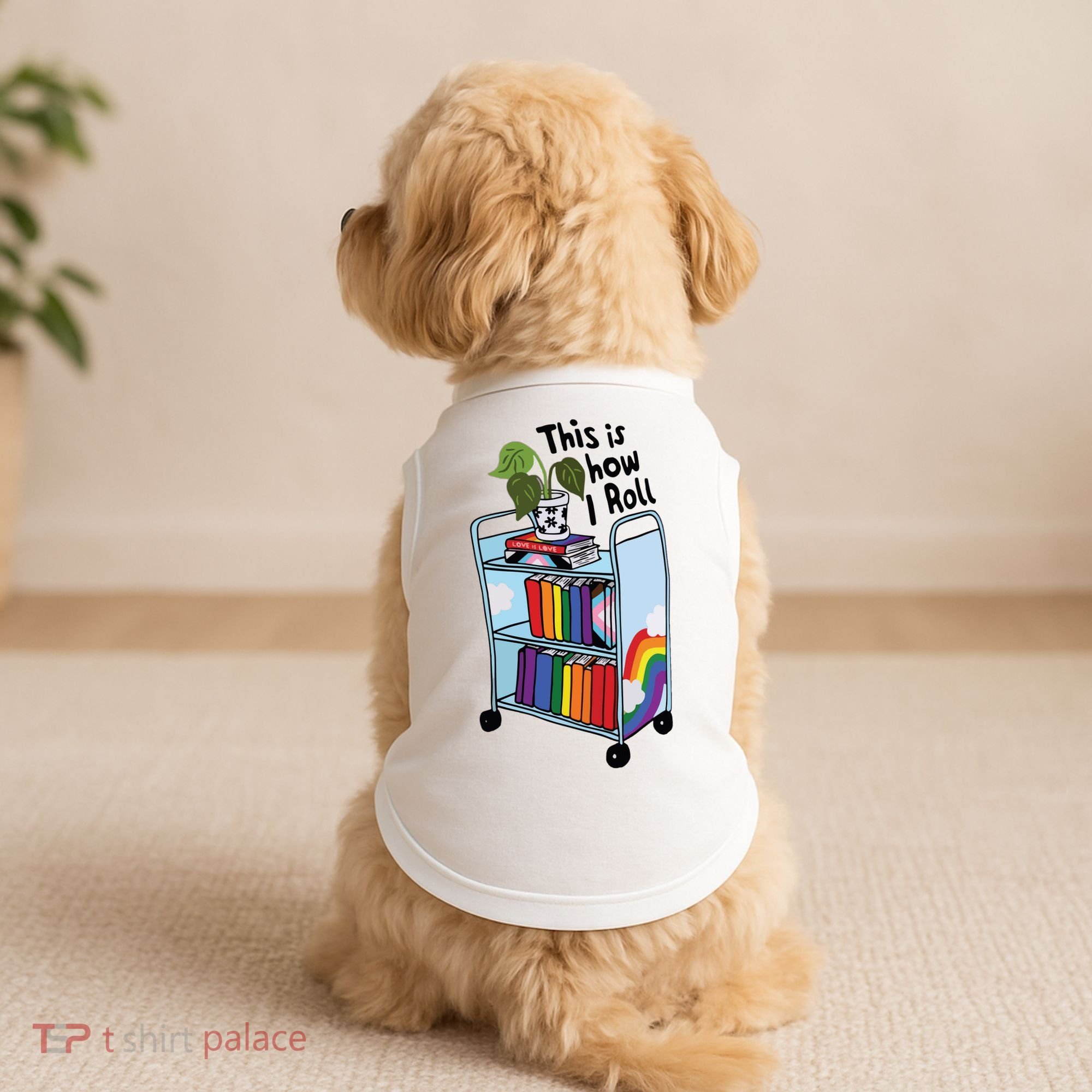 This Is How I Roll Pride Lgbtqia Library Doggie Tank