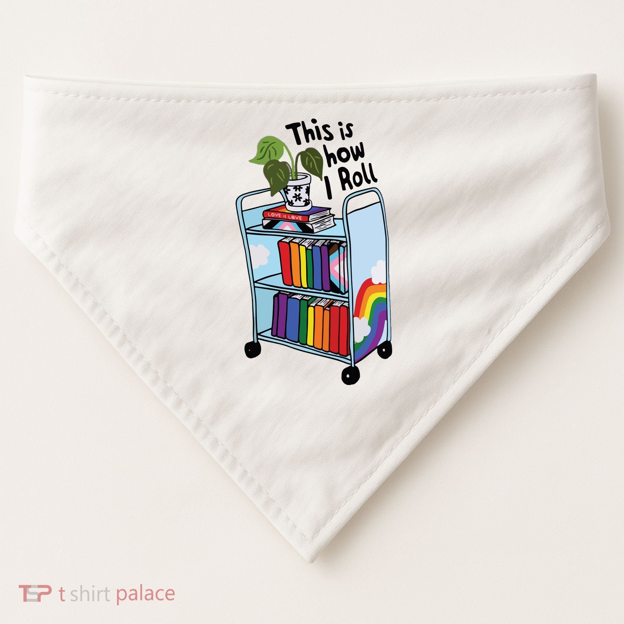 This Is How I Roll Pride Lgbtqia Library USA-Made Doggie Bandana